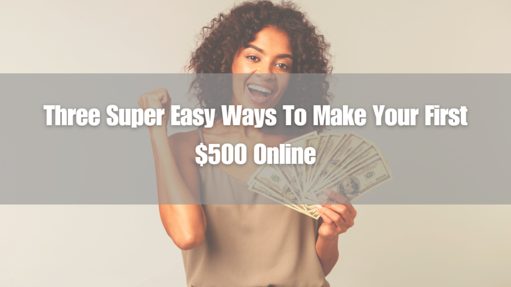 Easy ways to make $500